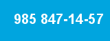 985 847-14-57
